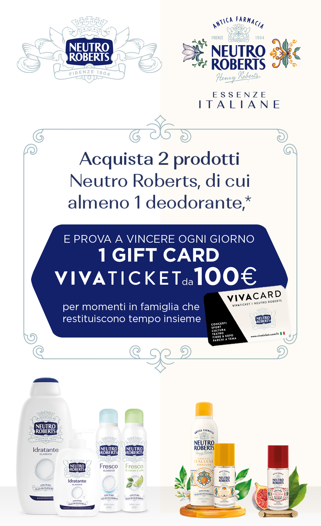 Immagine per smartphone che spiega la meccanica del concorso: ACon l'acquisto di 2 prodotti Neutro Roberts di cui almeno 1 deodorante puoi vincere ogni giorno 1 gift card da 100€